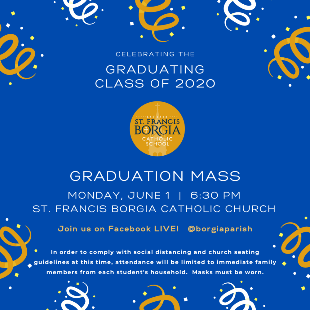 Graduation Mass to Celebrate Our Eighth Grade Class Saint Francis